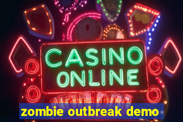 zombie outbreak demo